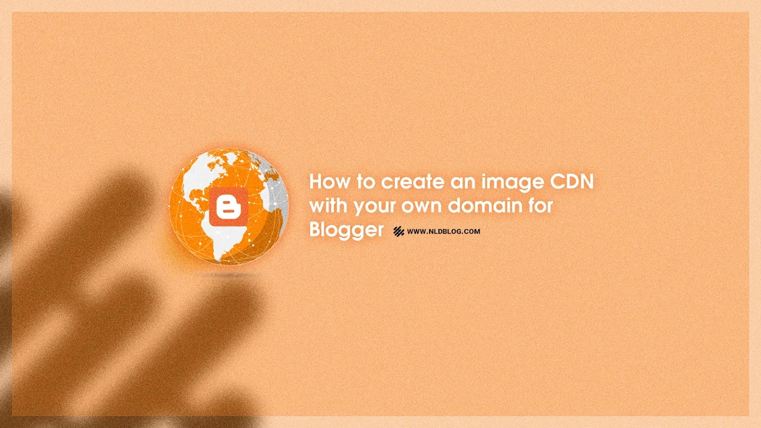 CDN hình ảnh blogger